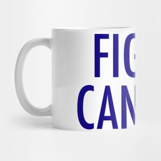 Fight Cancer Mug